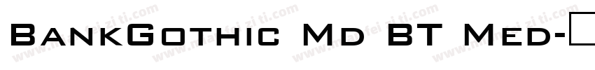 BankGothic Md BT Med字体转换
